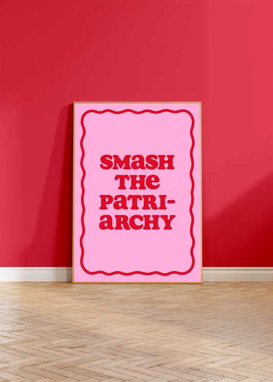 Smash The Patriarchy Wall Art Print