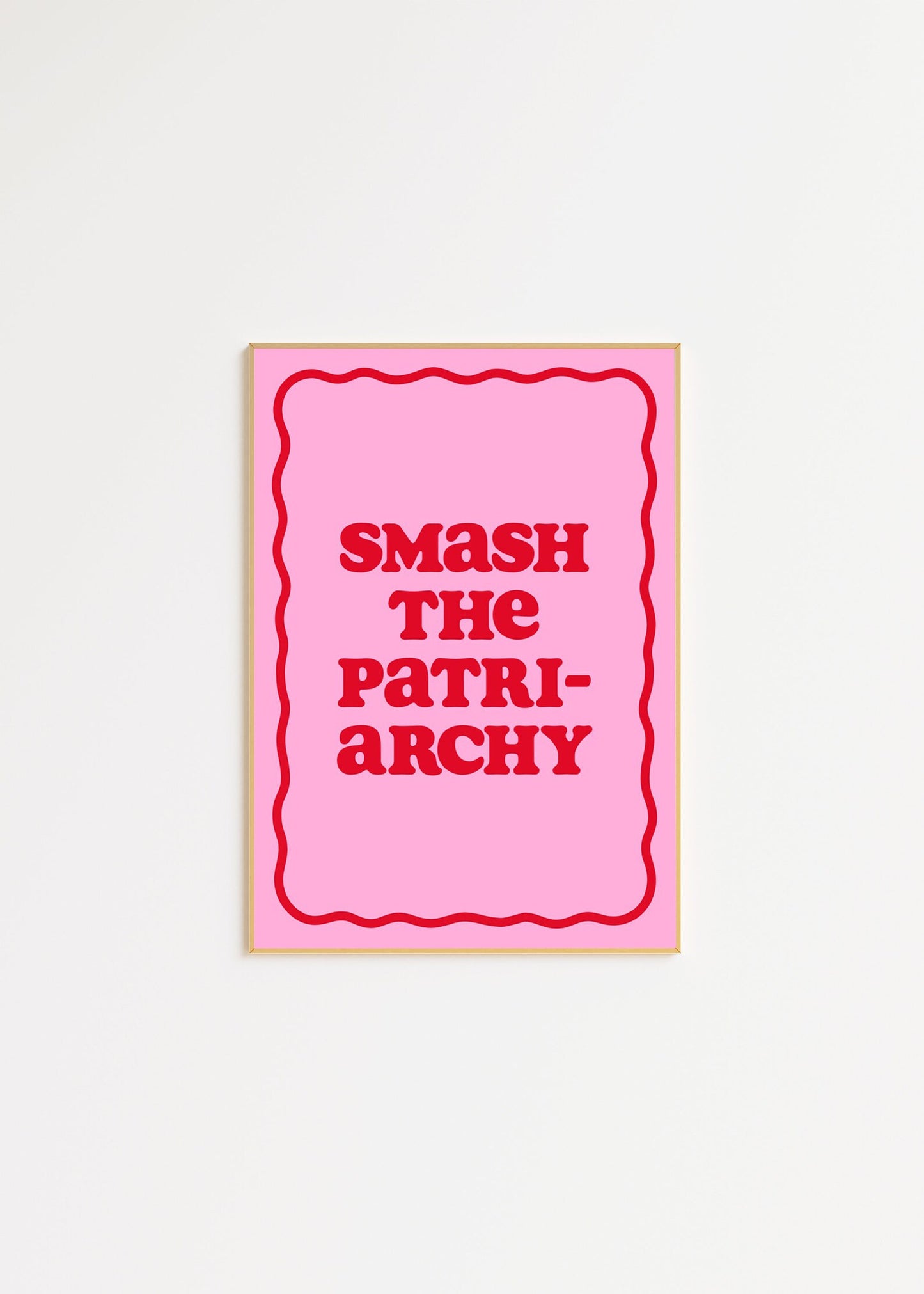 Smash The Patriarchy Wall Art Print