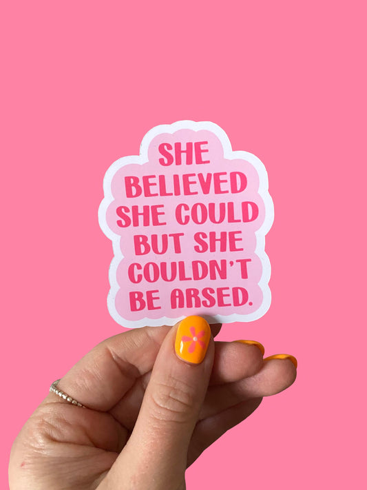 She Believed She Could Glossy Sticker
