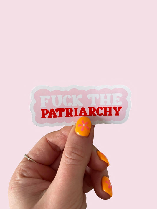 Fuck the Partriarchy Glossy Sticker